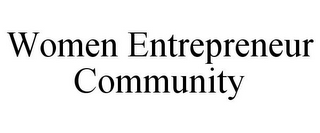 WOMEN ENTREPRENEUR COMMUNITY