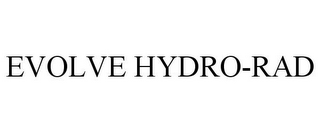 EVOLVE HYDRO-RAD