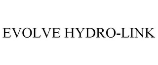 EVOLVE HYDRO-LINK