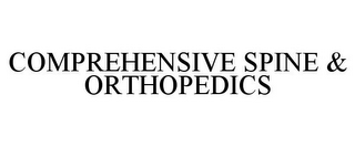 COMPREHENSIVE SPINE & ORTHOPEDICS