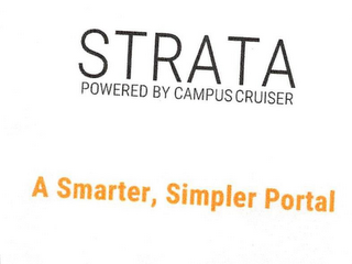 STRATA POWERED BY CAMPUSCRUISER A SMARTER, SIMPLER PORTAL