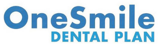 ONESMILE DENTAL PLAN