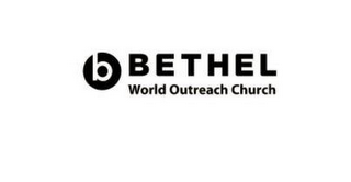 B BETHEL WORLD OUTREACH CHURCH