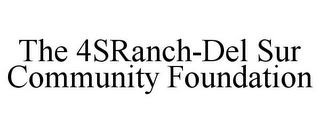 THE 4SRANCH-DEL SUR COMMUNITY FOUNDATION