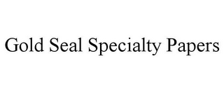 GOLD SEAL SPECIALTY PAPERS