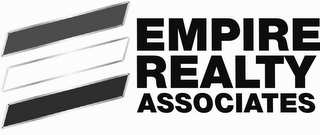 E EMPIRE REALTY ASSOCIATES