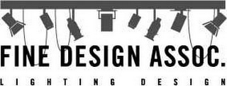 FINE DESIGN ASSOC. LIGHTING DESIGN