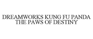 DREAMWORKS KUNG FU PANDA THE PAWS OF DESTINY