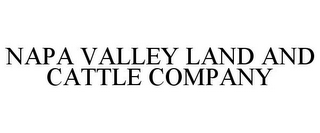 NAPA VALLEY LAND AND CATTLE COMPANY