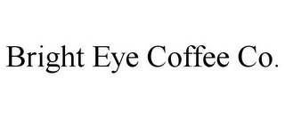 BRIGHT EYE COFFEE CO.