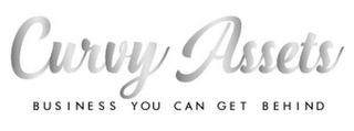 CURVY ASSETS BUSINESS YOU CAN GET BEHIND