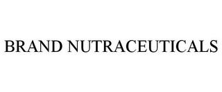 BRAND NUTRACEUTICALS