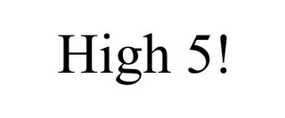 HIGH 5!