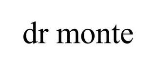 DR MONTE