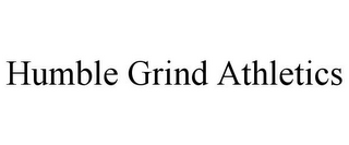 HUMBLE GRIND ATHLETICS