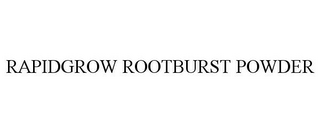 RAPIDGROW ROOTBURST POWDER