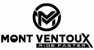 MV MOUNT VENTOUX  RIDE FASTER