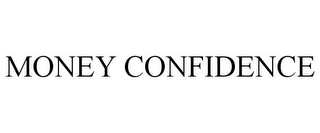 MONEY CONFIDENCE