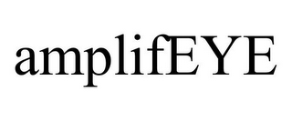 AMPLIFEYE