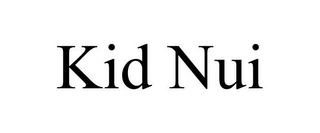 KID NUI