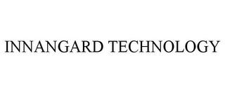 INNANGARD TECHNOLOGY