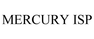 MERCURY ISP