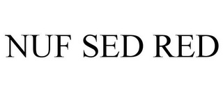 NUF SED RED