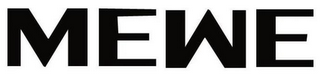 MEWE