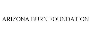 ARIZONA BURN FOUNDATION