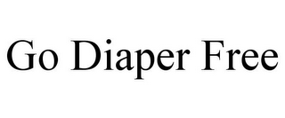 GO DIAPER FREE