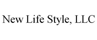 NEW LIFE STYLE, LLC