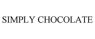 SIMPLY CHOCOLATE