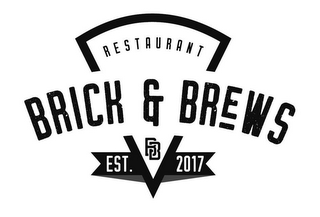 BRICK & BREWS RESTAURANT BB EST. 2017