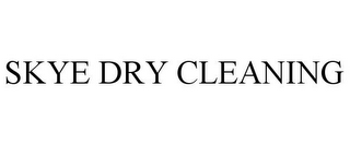 SKYE DRY CLEANING