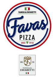 FAMIGLIA FAVARETTI FAVAS PIZZA SINCE 1910 F SINCE 1910 FAMIGLIA FAVARETTI