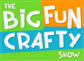 THE BIG FUN CRAFTY SHOW