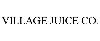 VILLAGE JUICE CO.