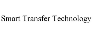 SMART TRANSFER TECHNOLOGY