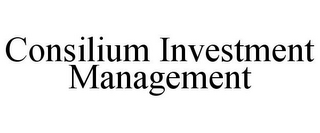 CONSILIUM INVESTMENT MANAGEMENT