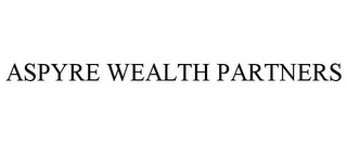 ASPYRE WEALTH PARTNERS