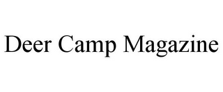 DEER CAMP MAGAZINE