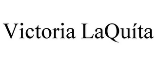 VICTORIA LAQUÍTA