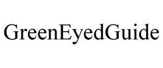 GREENEYEDGUIDE