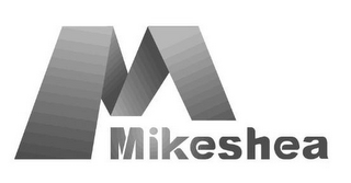 M MIKESHEA