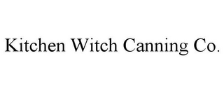 KITCHEN WITCH CANNING CO.