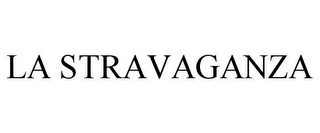 LA STRAVAGANZA