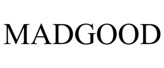 MADGOOD