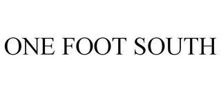 ONE FOOT SOUTH