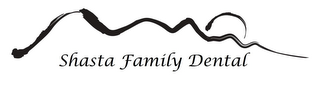 SHASTA FAMILY DENTAL