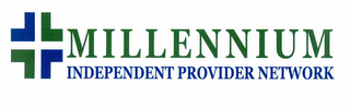 MILLENNIUM INDEPENDENT PROVIDER NETWORK